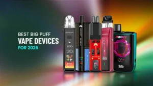Best Big Puff Vape Devices for Heavy Users in 2026