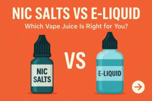 Nic Salts vs. E-Liquids: What's the Real Difference?